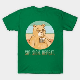 Another Ho Hum Day. Sip Sigh Repeat bear coffee design T-Shirt